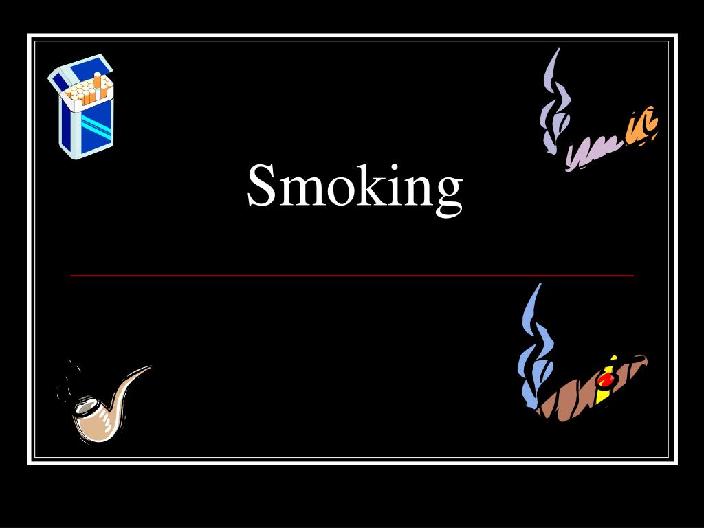 PPT - Smoking PowerPoint Presentation, free download - ID:2687480