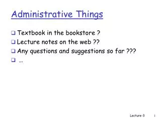 Administrative Things