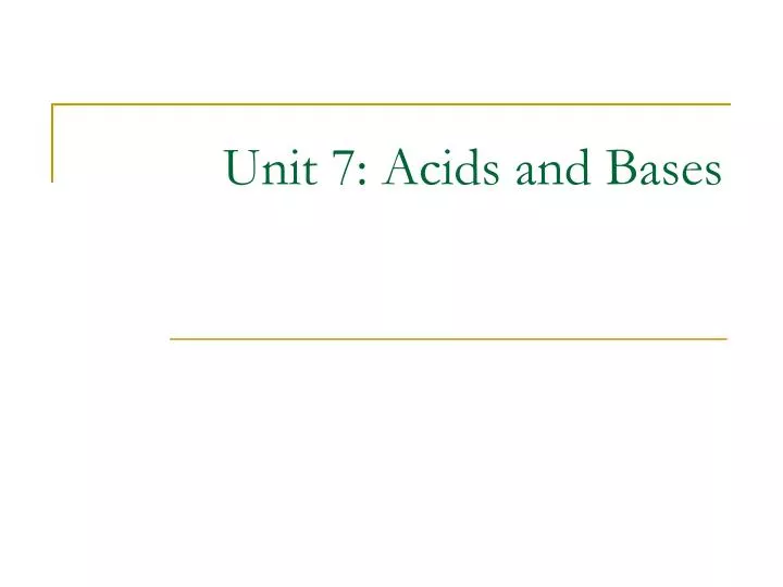 unit 7 acids and bases