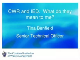 CWR and IED. What do they mean to me?