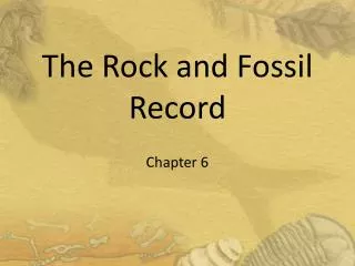 The Rock and Fossil Record