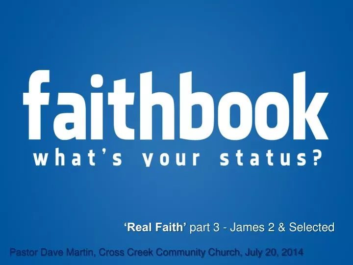 real faith part 3 james 2 selected