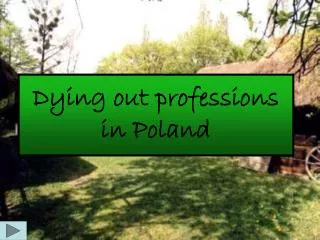 Dying out professions in Poland