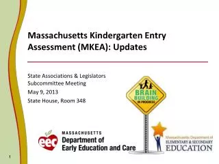 Massachusetts Kindergarten Entry Assessment (MKEA): Updates