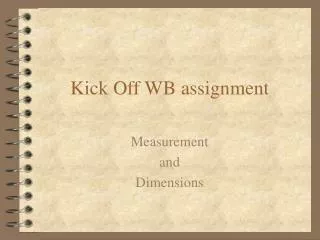 Kick Off WB assignment