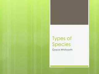 Types of Species