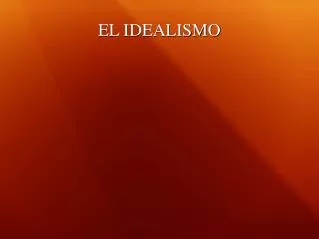 el idealismo