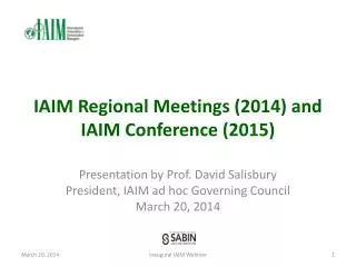 IAIM Regional Meetings (2014) and IAIM Conference (2015)