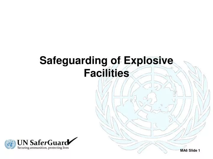 safeguarding of explosive facilities