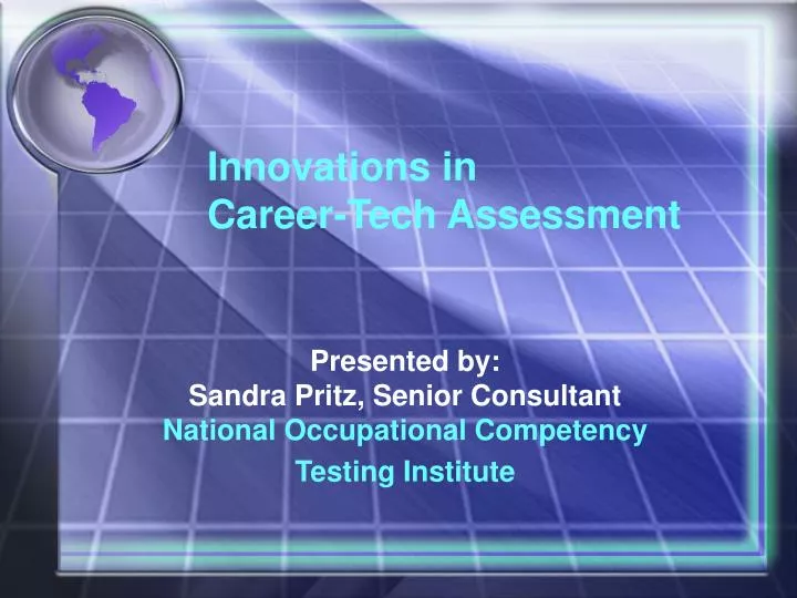 innovations in career tech assessment