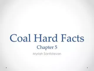 Coal Hard Facts Chapter 5