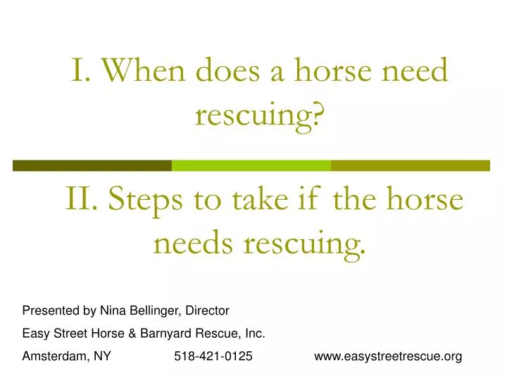i when does a horse need rescuing ii steps to take if the horse needs rescuing