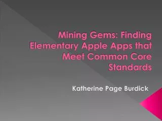 Mining Gems: Finding Elementary Apple Apps that Meet Common Core Standards