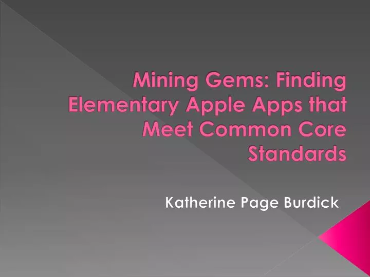 mining gems finding elementary apple apps that meet common core standards