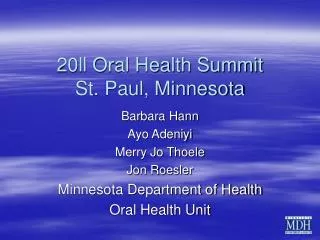 20ll Oral Health Summit St. Paul, Minnesota