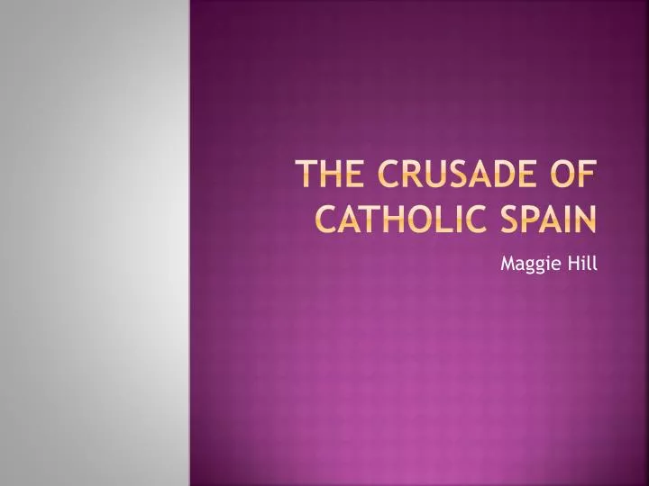the crusade of catholic spain