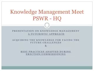 Knowledge Management Meet PSWR - HQ