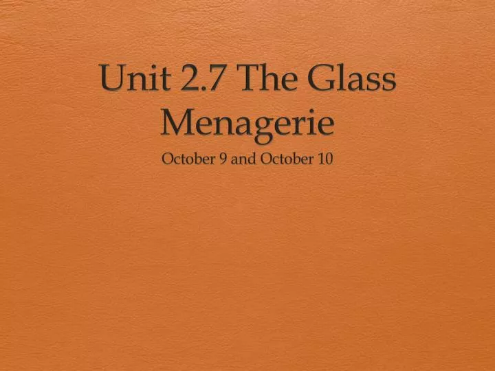 unit 2 7 the glass menagerie