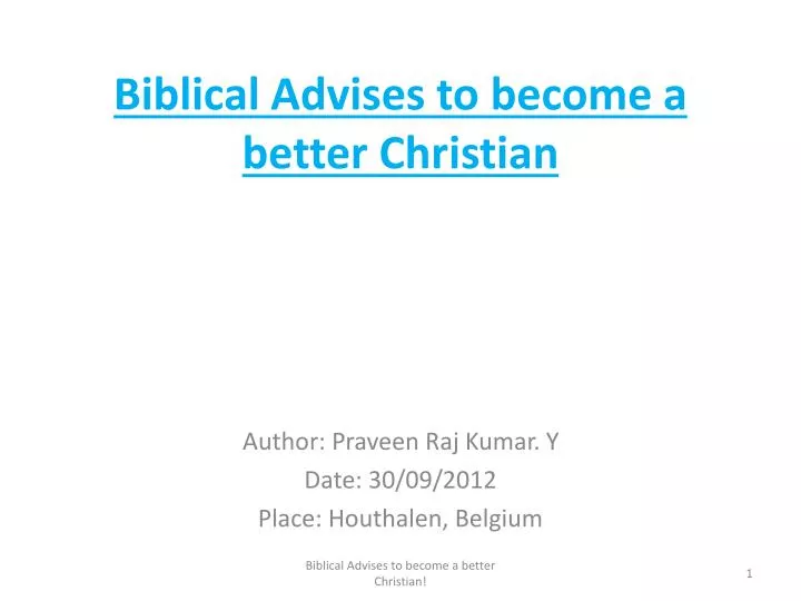 biblical advises to become a better christian