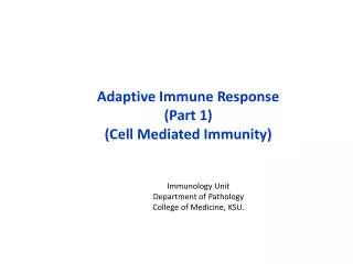 Adaptive Immune Response (Part 1) (Cell Mediated Immunity)