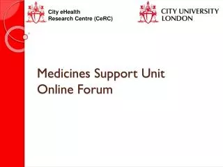 Medicines Support Unit Online Forum