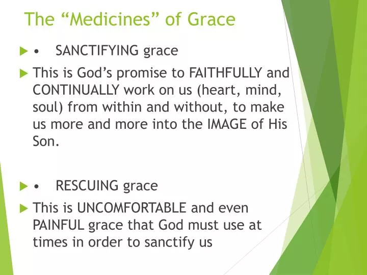 the medicines of grace