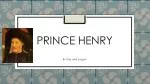 Prince henry - slide 1