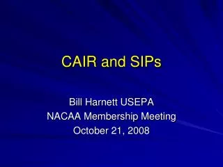 CAIR and SIPs