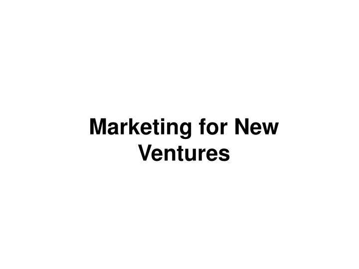 marketing for new ventures