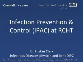 Infection Prevention &amp; Control (IPAC) at RCHT