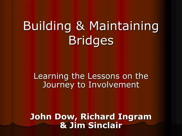 building maintaining bridges