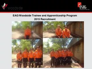 EAG/Woodside Trainee and Apprenticeship Program 2015 Recruitment