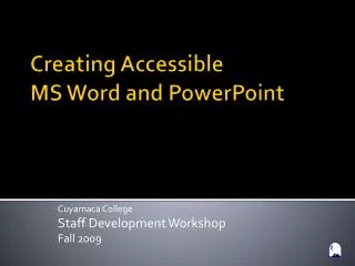 Creating Accessible MS Word and PowerPoint