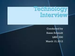 Technology Interview