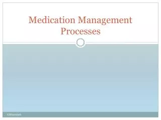 Medication Management Processes