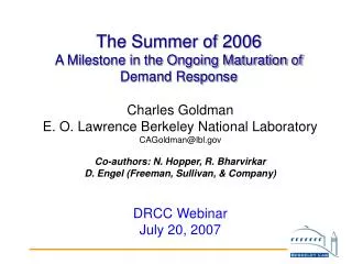 The Summer of 2006 A Milestone in the Ongoing Maturation of Demand Response