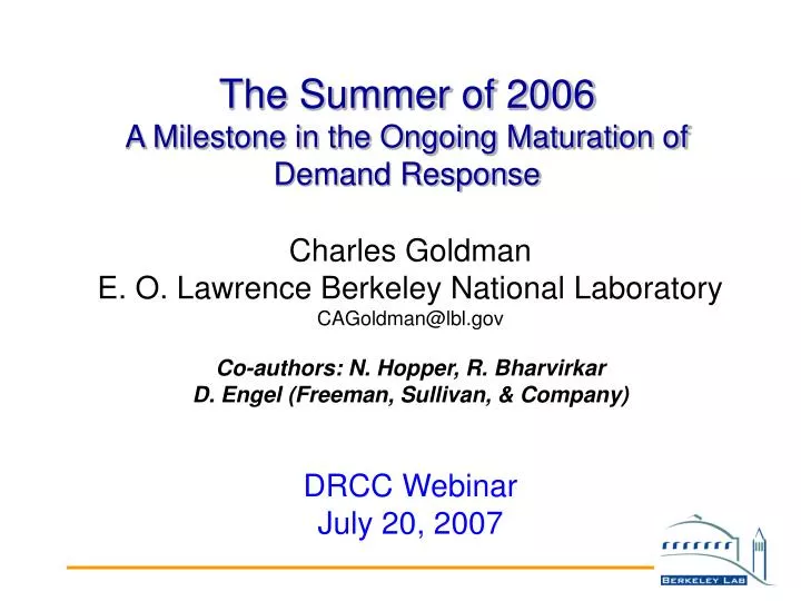 the summer of 2006 a milestone in the ongoing maturation of demand response
