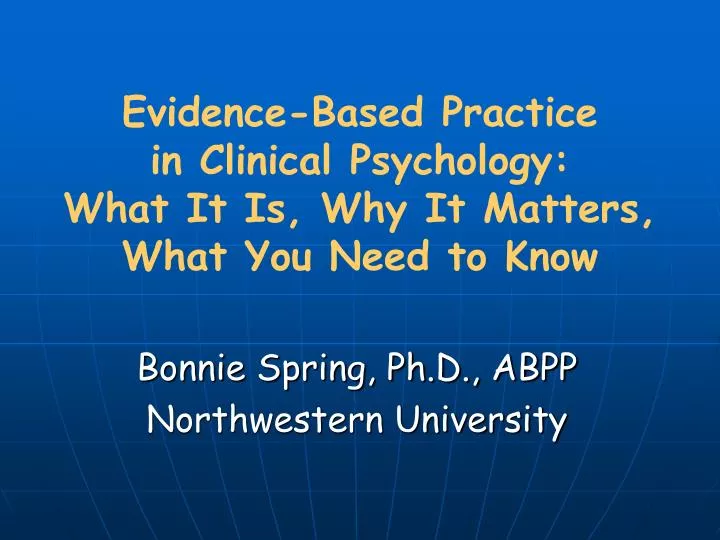 evidence based practice in clinical psychology what it is why it matters what you need to know