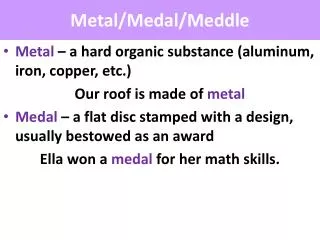 Metal/Medal/Meddle