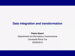 Data integration and transformation