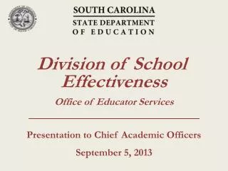 Division of School Effectiveness Office of Educator Services