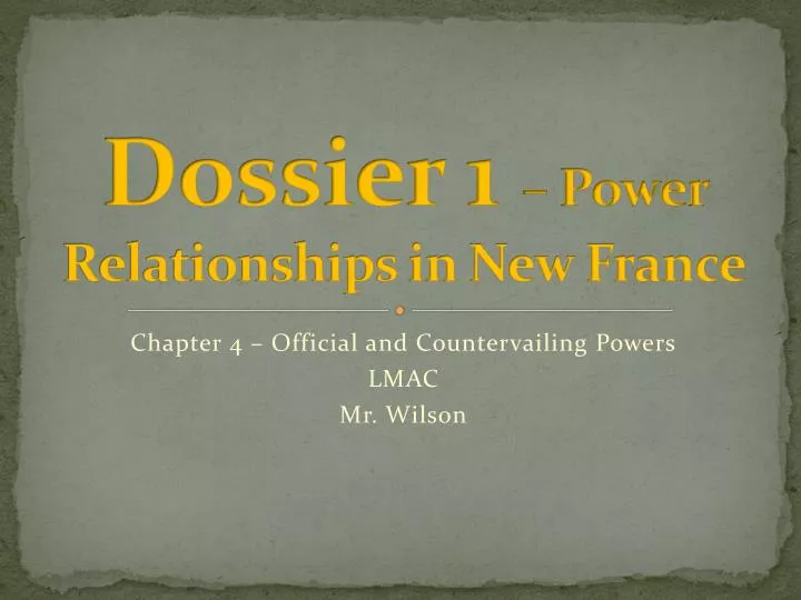 dossier 1 power relationships in new france