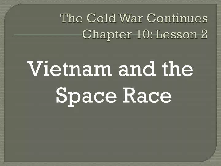the cold war continues chapter 10 lesson 2