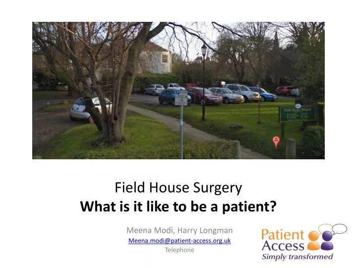 field house surgery what is it like to be a patient