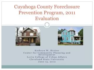 Cuyahoga County Foreclosure Prevention Program, 2011 Evaluation