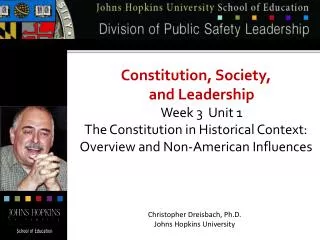 Constitution, Society, and Leadership Week 3 Unit 1 The Constitution in Historical Context: