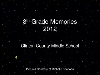 8 th Grade Memories 2012