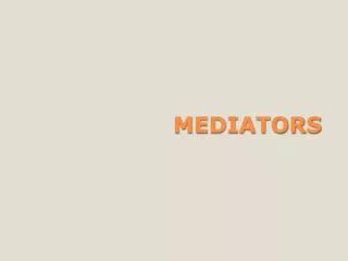 MEDIATORS