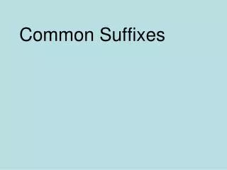 common suffixes