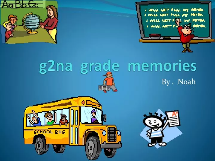 g2na grade memories